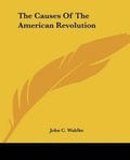 Cover: The Causes Of The American Revolution - Kessinger Publishing