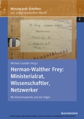 Cover: Herman-Walther Frey: Ministerialrat, Wissenschaftler, Netzwerker - Waxmann Verlag GmbH