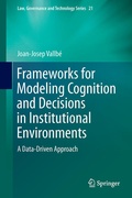 Cover: Frameworks for Modeling Cognition and Decisions in Institutional Environments - Springer