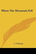 Cover: When the Mountain Fell - Kessinger Publishing