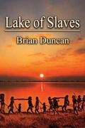 Cover: Lake of Slaves - IndieReader Publishing Services