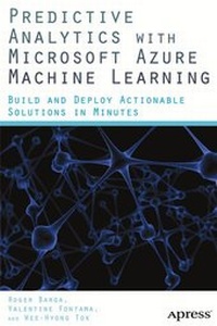 Enlarge image Cover: Predictive Analytics with Microsoft Azure Machine Learning - Apress