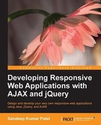 Enlarge image Cover: Developing Responsive Web Applications with AJAX and jQuery - Packt Publishing