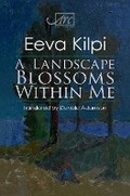 Cover: A Landscape Blossoms Within Me - Arc Publications