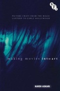 Cover: Making Movies into Art - BFI Publishing