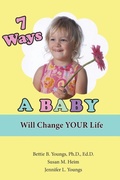Cover: 7 Ways a Baby Will Change Your Life - Bettie Young's Books