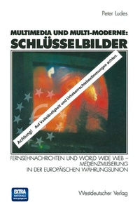 Abbildung von: Multimedia und Multi-Moderne: Schlüsselbilder - VS Verlag für Sozialwissenschaften
