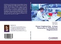 Cover: Tissue Engineering - A New Panorama In Periodontal Regeneration - LAP Lambert Academic Publishing