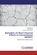 Cover: Remedies of Short Channel Effects in Conventional MOSFET - LAP Lambert Academic Publishing