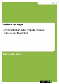Abbildung von: Der gesellschaftliche Doping-Diskurs. Historischer Rückblick - GRIN Verlag