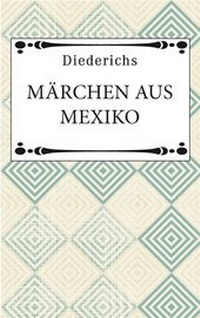 Abbildung von: Märchen aus Mexiko - Diederichs