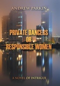 Cover: Private Dancers or Responsible Women - Strategic Book Publishing