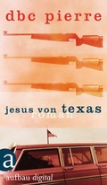 Cover: Jesus von Texas - Aufbau