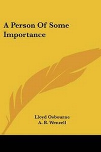 Enlarge image Cover: A Person Of Some Importance - Kessinger Publishing