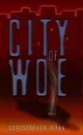 Cover: City of Woe - Seamus and Nunzio Productions, LLC