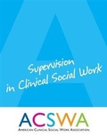 Cover: Supervision In Clinical Social Work - Center for Clinical Social Work