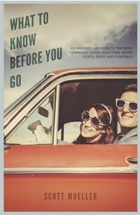 Enlarge image Cover: What to Know Before You Go - Mueller Memorial Inc.