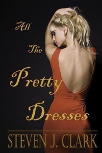 Enlarge image Cover: All The Pretty Dresses - New Horizons Press/Publishers
