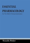 Cover: Essential Pharmacology For The ANZCA Primary Examination - Vesselin Petkov
