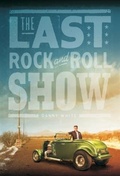 Cover: Last Rock and Roll Show - White Holdings, LLC