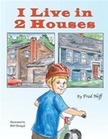 Cover: I Live in 2 Houses - Calvin and Dad Books