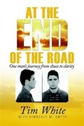 Cover: At the End of the Road - Tim White Ministries