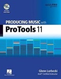 Cover: Producing Music with Pro Tools 11 - Hal Leonard Corporation