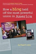 Cover: How a Blog Held Off the Most Powerful Union in America - Process Improvement LLC