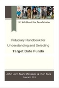 Cover: Fiduciary Handbook for Understanding and Selecting Target Date Funds - PPCA