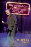 Cover: No Further Action - The True Story Of The Craziest Year Of My Life - John Blake