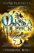 Cover: Oksa Pollock: The Heart of Two Worlds - Pushkin Children's Books