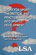 Cover: Sport for Sport: Theoretical and Practical Insights into Sports Development - Leisure Studies Association