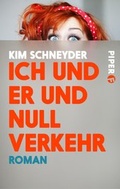 Cover: Ich und er und null Verkehr - Piper
