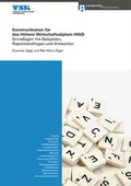 Cover: Kommunikation f&uuml;r das H&ouml;here Wirtschaftsdiplom HWD - Compendio Bildungsmedien