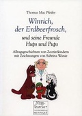 Cover: Winrich der Erdbeerfrosch und seine Freunde Hups und Pups - Frankfurter Verlagsgruppe GmbH