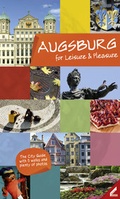 Cover: Augsburg - entdecken und genie&szlig;en (Englisch) - Wi&szlig;ner-Verlag