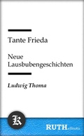 Cover: Tante Frieda - Neue Lausbubengeschichten - RUTHebooks