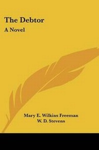 Enlarge image Cover: The Debtor - Kessinger Publishing