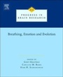 Cover: Breathing, Emotion and Evolution: Volume 212 - Elsevier