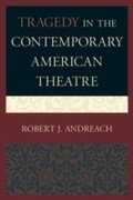 Cover: Tragedy in the Contemporary American Theatre - University Press of America