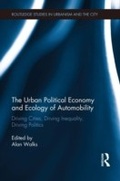 Cover: The Urban Political Economy and Ecology of Automobility - Routledge