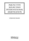 Abbildung von: Injunctive Relief and International Arbitration - Informa Law