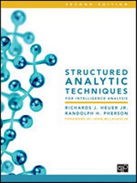 Enlarge image Cover: Structured Analytic Techniques for Intelligence Analysis - CQ Press
