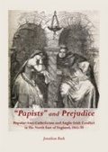 Cover: "Papists" and Prejudice - Cambridge Scholars Publishing