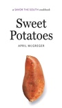 Cover: Sweet Potatoes - The University of North Carolina Press
