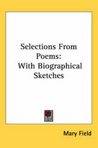 Enlarge image Cover: Selections from Poems - Kessinger Publishing