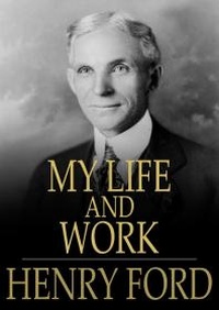 Abbildung von: My Life and Work - The Floating Press