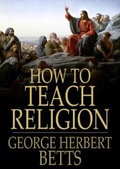 Cover: How to Teach Religion - The Floating Press