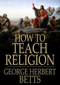 Enlarge image Cover: How to Teach Religion - The Floating Press