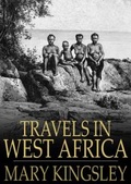 Cover: Travels in West Africa - The Floating Press